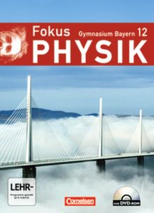 Fokus Physik - Oberstufe - Gymnasium Bayern - 12. Jahrgangsstufe