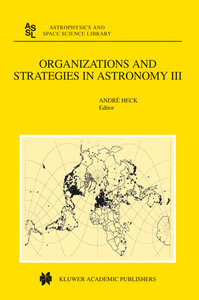 Organizations and Strategies in Astronomy