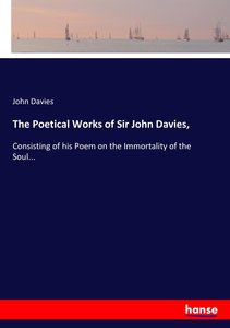 The Poetical Works of Sir John Davies,