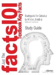 Cram101 Textbook Reviews: Studyguide for Calculus by Minton,