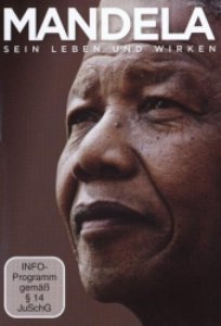 Mandela: Sein Leben und Wirken