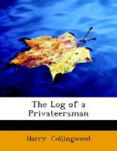 The Log of a Privateersman