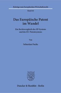 Das Europäische Patent im Wandel.
