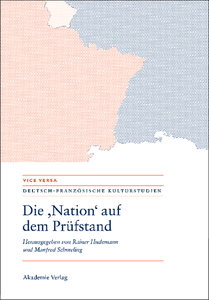 Die "Nation" auf dem Prüfstand. La "Nation" en question. Questioning the "Nation"