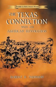 The Texas Connection with the American Revolution