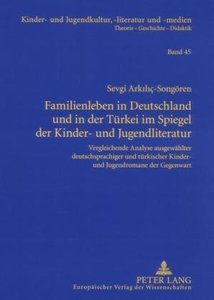 Familienleben in Deutschland und in der Türkei im Spiegel der Kinder- und Jugendliteratur