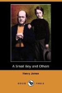 A Small Boy and Others (Dodo Press)