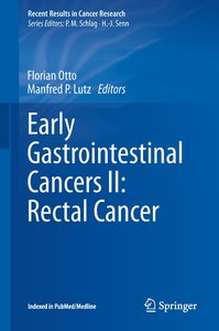 Early Gastrointestinal Cancers II: Rectal Cancer