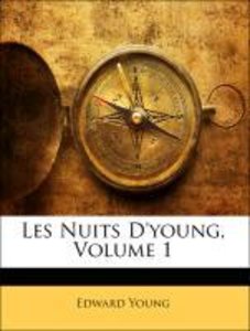 Les Nuits D\'young, Volumen I