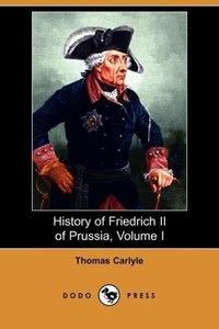 History of Friedrich II of Prussia, Volume 1