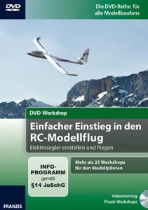 Einfacher Einstieg in den RC-Modellflug - DVD-Workshop