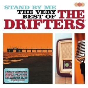 Drifters, T: Stand By Me-The Very Best Of