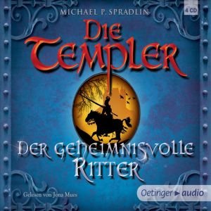 Die Templer - Der geheimnisvolle Ritter, 4 Audio-CDs