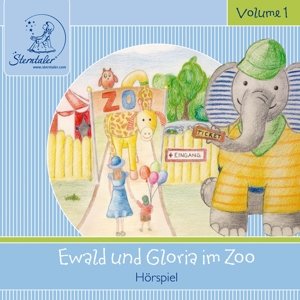 Sterntaler Hörgeschichten:Ewald & Gloria Im Zoo