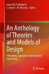 An Anthology of Theories and Models of Design