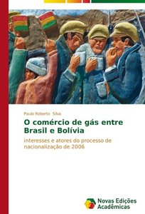 O comércio de gás entre Brasil e Bolívia