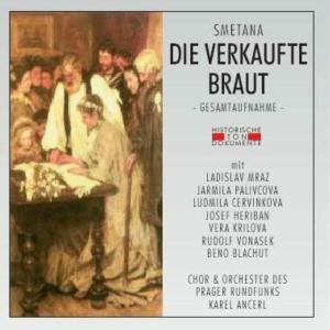 Chor & Orch. D. Prager Rundfunks: Verkaufte Braut