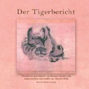 Der Tigerbericht, mit 2 Audio-CDs