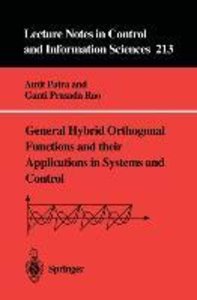 General Hybrid Orthogonal Functions and their Applications in Systems and Control