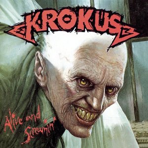 Krokus: Alive And Screamin