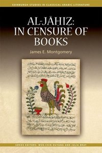 MONTGOMERY  JAMES: AL JAHIZ IN CENSURE OF BOOKS