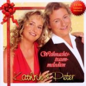Kathrin & Peter: Weihnachtstraummelodien