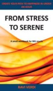 From Stress to Serene