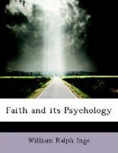 Faith and its Psychology