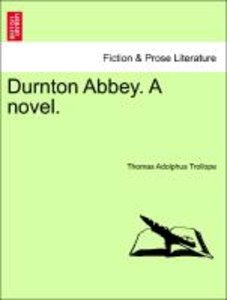 Trollope, T: Durnton Abbey. A novel. Vol. II.