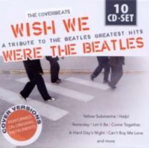 We Wish We Were the Beatles, 10 Audio-CDs