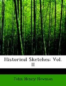 Historical Sketches; Vol. II