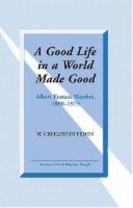 A Good Life in a World Made Good