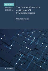 The Law and Practice of Global ICT Standardization