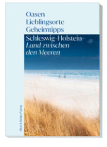 Schleswig-Holstein - Land zwischen den Meeren