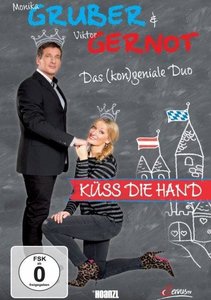 Monika Gruber & Viktor Gernot: Küss die Hand