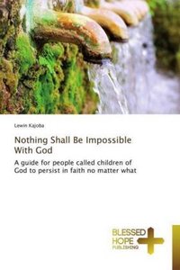 Nothing Shall Be Impossible With God