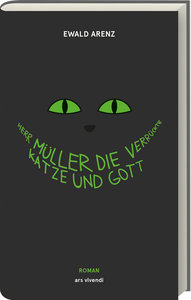 Herr Müller, die verrückte Katze und Gott