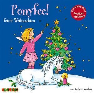Hier kommt Ponyfee - Ponyfee feiert Weihnachten, 1 Audio-CD