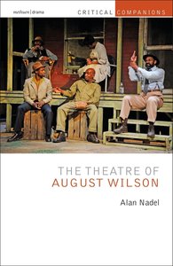 Nadel, A: Theatre of August Wilson
