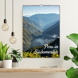 Peru in Südamerika (Wandkalender 2024 DIN A2 hoch), CALVENDO Monatskalender