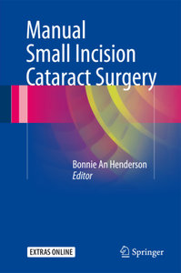 Manual Small Incision Cataract Surgery
