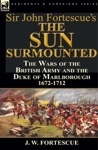 Sir John Fortescue's 'The Sun Surmounted'