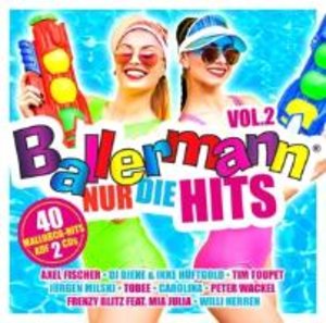 Ballermann - Nur die Hits Vol.2, 2 Audio-CDs