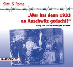 Wer Hat Denn 1933 An Auschwitz Gedacht? Alltag Und