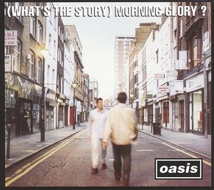(What's The Story)Morning Glory? (Remastered)