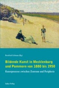 Bildende Kunst in Mecklenburg und Pommern von 1880 bis 1950