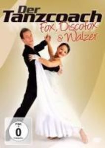 Der Tanzcoach - Fox, Discofox & Walzer