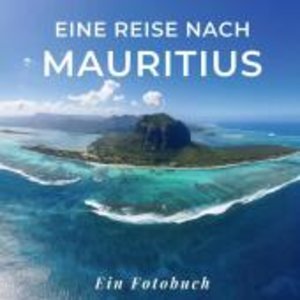 Eine Reise nach Mauritius