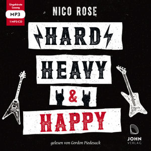Hard, heavy & happy: Heavy Metal und die Kunst des guten Lebens, Audio-CD
