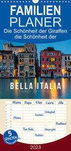 Familienplaner Bella Italia. Farben des Südens (Wandkalender 2023 , 21 cm x 45 cm, hoch)